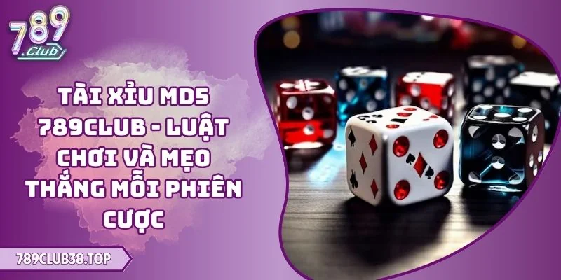 Tài Xỉu MD5 789CLUB